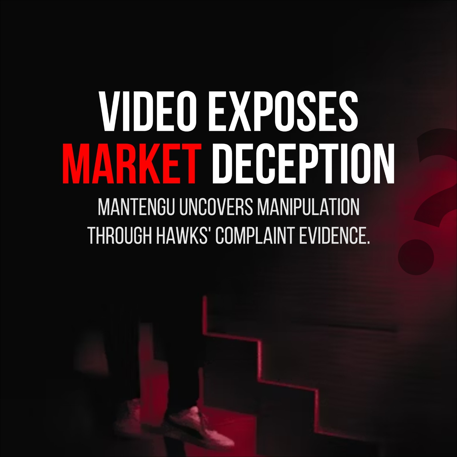 Mantengu Provides Proof of Market Manipulation as Hawks Complaint Reveals Video Evidence and Exposes Short Selling. Mantengu Group onthul bewyse van Market Manipulation in Suid-Afrika